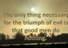Good men and the evil